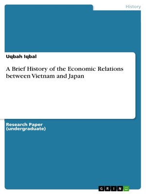 cover image of A Brief History of the Economic Relations between Vietnam and Japan